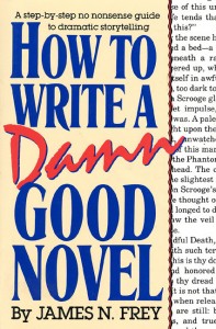 HT Write a Damn good novel